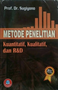 Metode Penelitian Kuantitatif, Kualitatif dan R&D