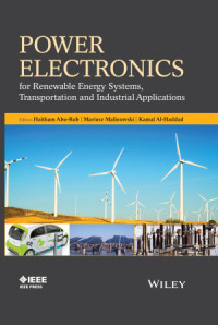Power Electronics for Renewable Energy Systems, Transportation and Industrial Applications