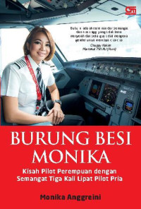 Image of Burung Besi Monika : Kisah Pilot Perempuan Dengan Semangat Tiga Kali Lipat Pilot Pria